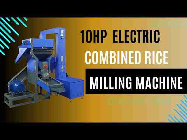 Revolutionizing Rice Milling: The Compact Combine Mini Rice Mill